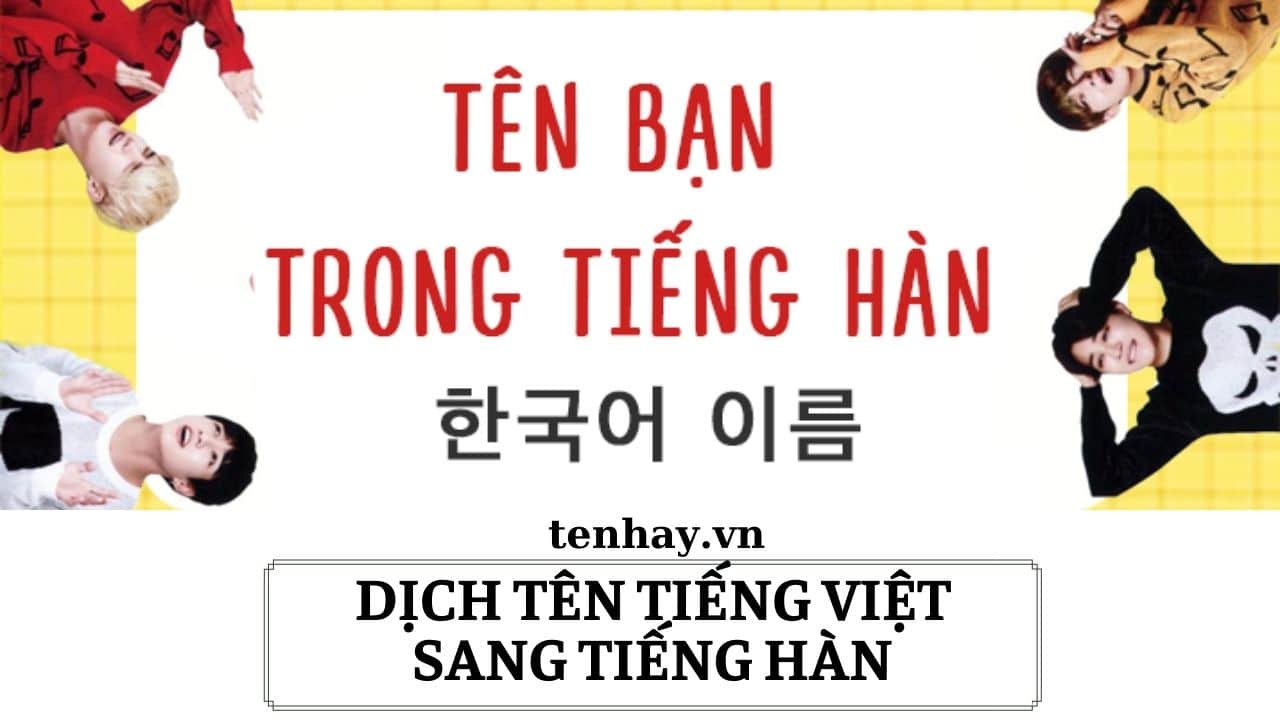 Cách dịch tên tiếng Việt sang Hàn
