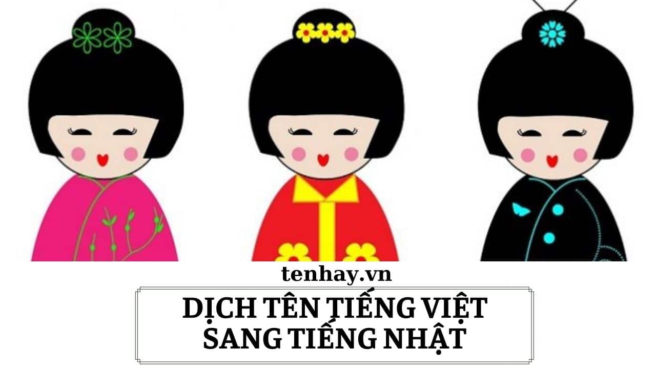 Dịch Tên Tiếng Việt Sang Tiếng Nhật