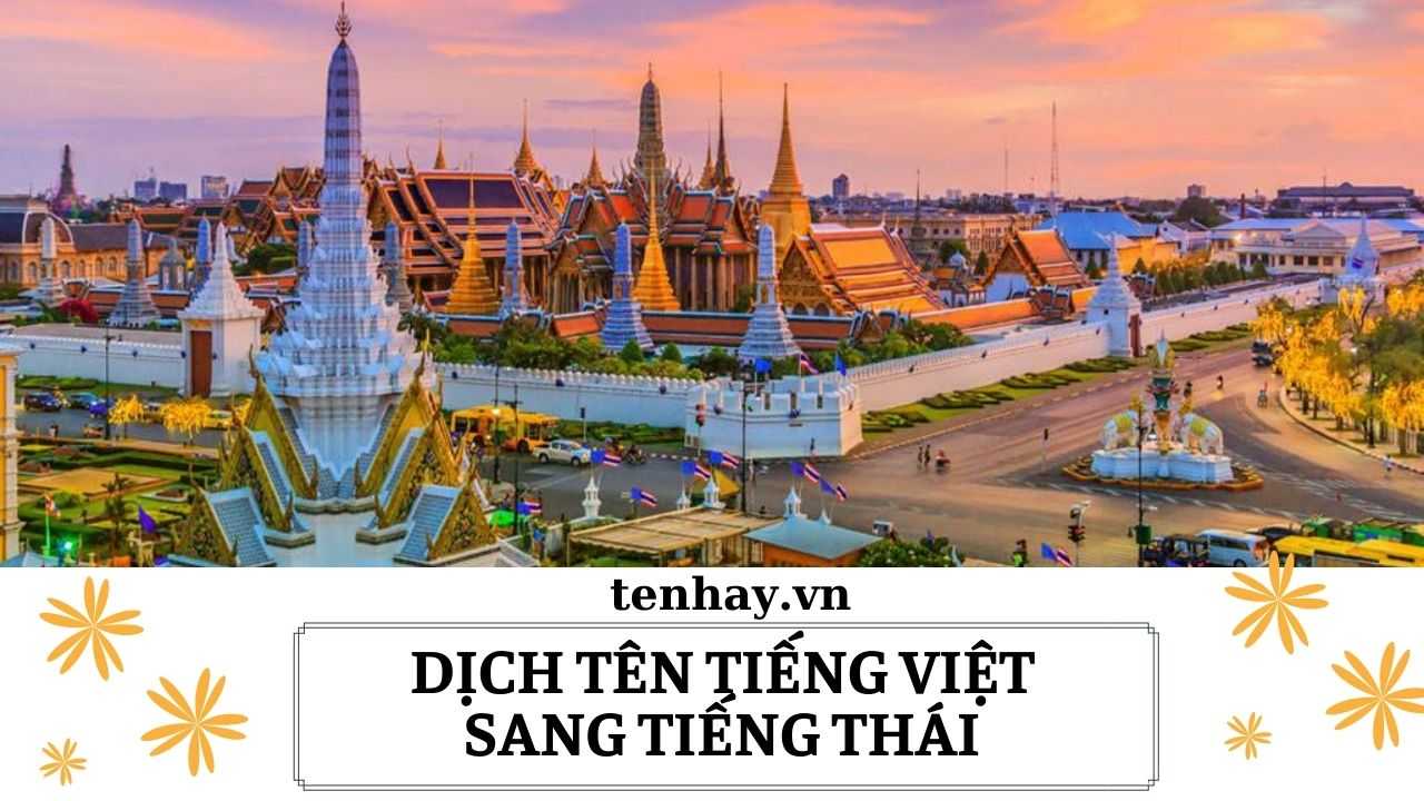 Dịch Tên Tiếng Việt Sang Tiếng Thái