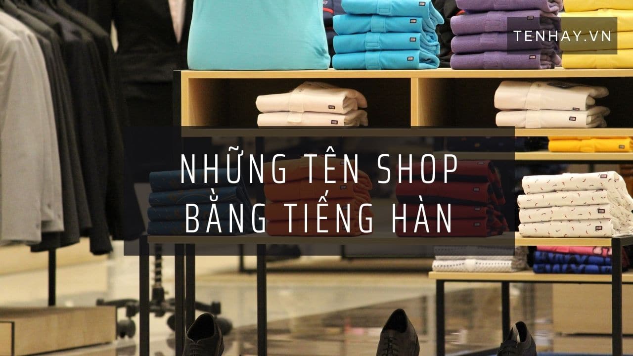 Tên Shop Bằng Tiếng Hàn