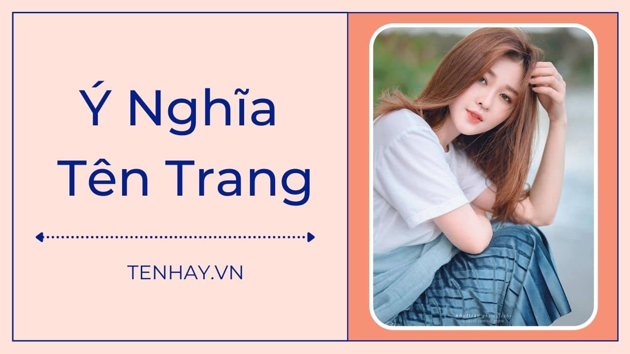 Ý nghĩa tên Trang