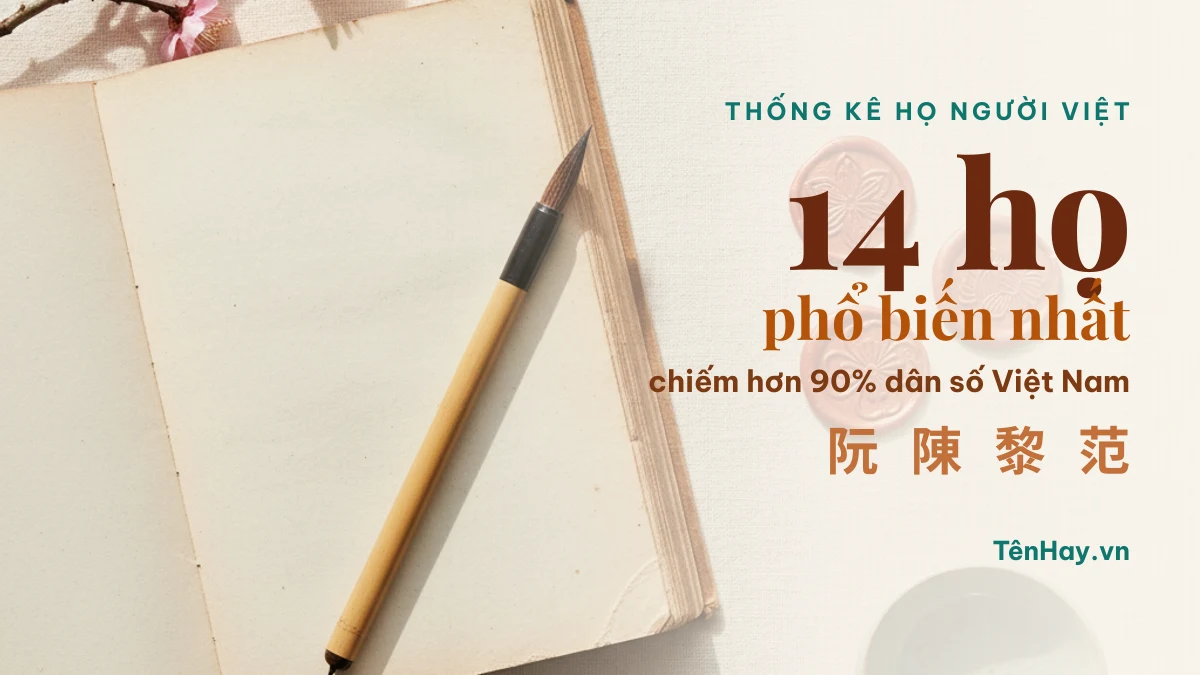 14 họ phổ biến nhất Việt Nam chiếm hơn 90% dân số